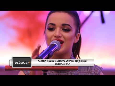 estrada 21.11.2017 -  DaCapo i Mimi najavuvaat novi zaednicki video zapisi