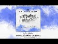 Ya Acabó - Los Elegantes De Jerez | VI Aniversario