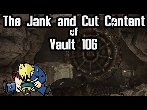 The Jank and Cut Content of Vault 106