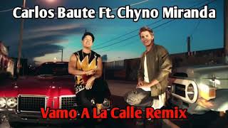 Carlos Baute Ft. Chyno Miranda - Vamo A La Calle Remix [MDM]
