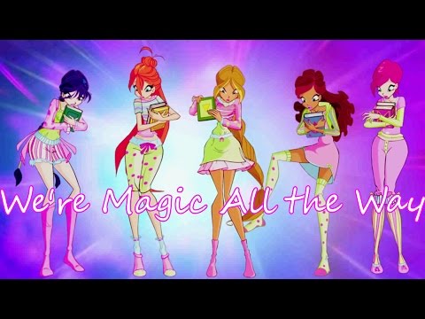 Winx Club~ We're Magic All The Way (Lyrics)