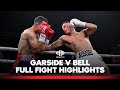 Harry Garside V Charlie Bell Full Fight Highlights Main Event Fox Sports Australia
