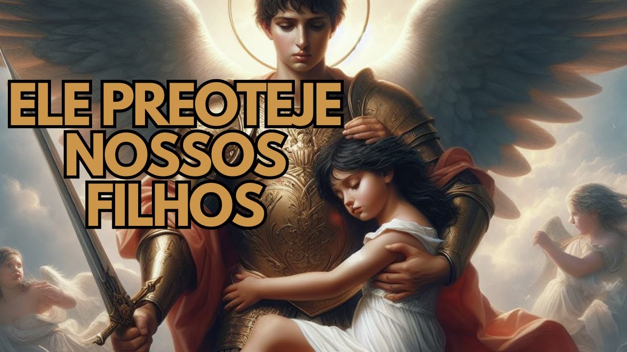 Oração de São Miguel Arcanjo para proteção dos filhos