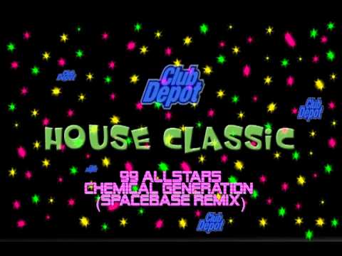 99 Allstars - Chemical Generation (Spacebase Remix)