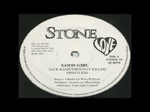 Bounty Killer ft Jack Radics and Frisco Kid   Good Girl by dj diego