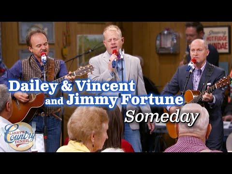 Dailey & Vincent and Jimmy Fortune sing "Someday"