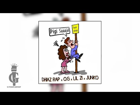 DHIAZ RAP x O.G x LIL ZI x JUNKO - Pigi Saaaja! [Official Audio]