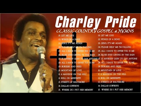 Classic Country Gospel Charley Pride - Charley Pride Greatest Hit - Charley Pride Gospel Songs Album