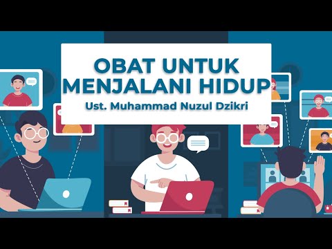 Motion Graphic: Obat untuk menjalani hidup - Ust. Muhammad Nuzul Dzikri