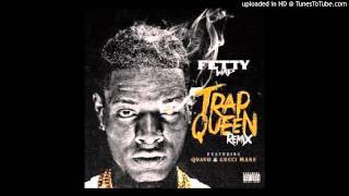 Fetty Wap - Trap Queen (Remix) [Official Clean] ft. Quavo &amp; Gucci Mane