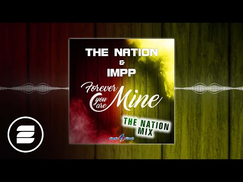 The Nation & IMPP - Forever you are Mine (The Nation Mix) (Official Music Video HD)