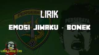 Download lagu Lirik-Emosi Jiwaku PERSEBAYA FANS CLUB mp3