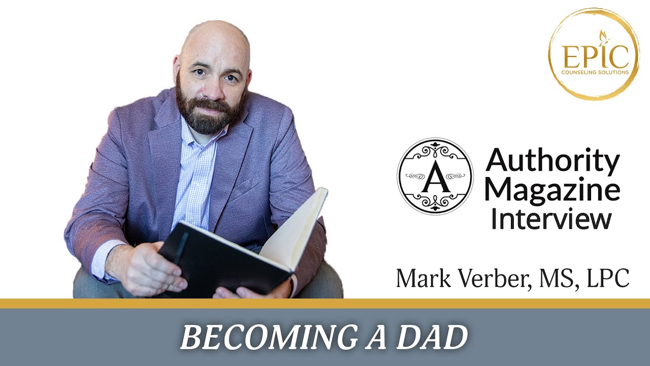 Becoming A Dad