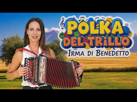 POLKA DEL TRILLO - IRMA DI BENEDETTO - Organetto Abruzzese Accordion