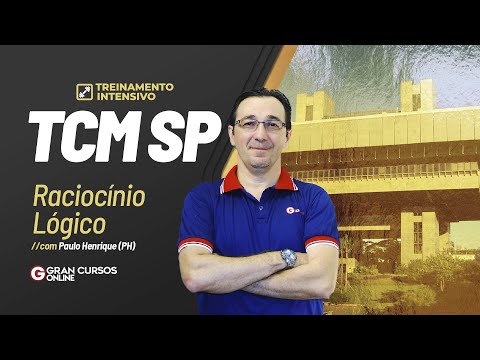 Treinamento Intensivo TCM SP | Raciocínio Lógico com Paulo Henrique (PH)