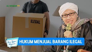 Download lagu Hukum Menjual Barang Ilegal - Buya Yahya Menjawab mp3 Download lagu Hukum Menjual Barang Ilegal - Buya Yahya Menjawab mp3