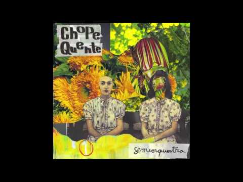 Chope Quente - semiorquestra (2016)