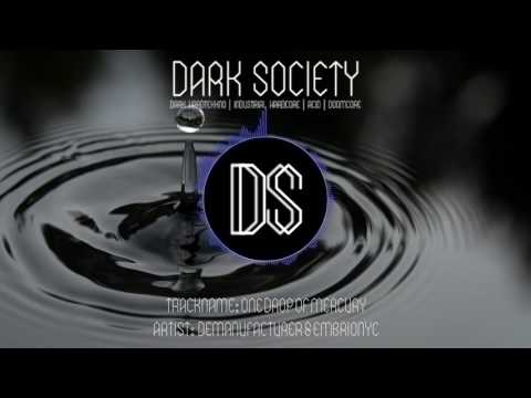 Demanufacturer & Embrionyc - One Drop Of Mercury