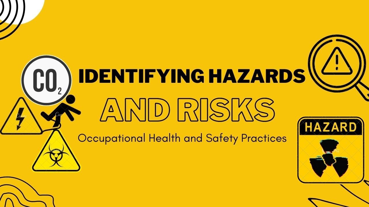 LESSON 2 - OHS IDENTIFYING HAZARDS AND RISKS