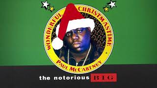 Wonderful Christmastime // Notorious B.I.G. [REMIX]
