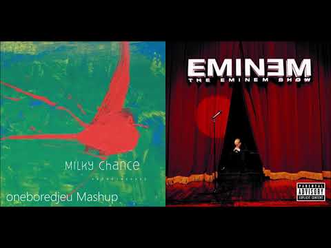 Milk Me - Milky Chance vs. Eminem (Mashup)