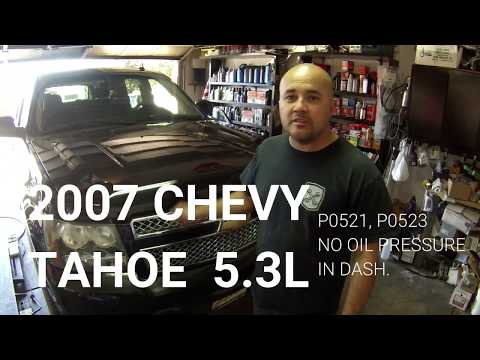 Chevy Tahoe no oil pressure in dash. P0521 P0523