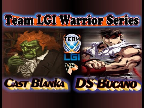 LGI War Series : Cast Blanka vs DS Bucano - FT5