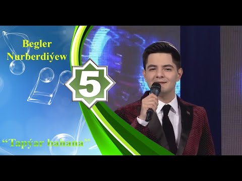 Begler Nurberdiýew - Tapýar bahana