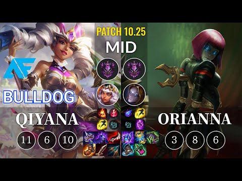 AF.A BuLLDoG Qiyana vs Orianna Mid - KR Patch 10.25