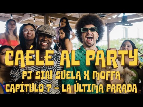 PJ Sin Suela x Moffa - Cáele Al Party [Official Video]