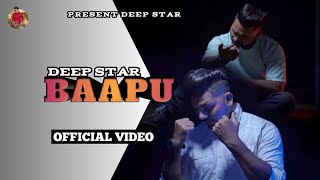 Bapu ( Official Video ) Deep Star  EmmyAjay  Gopal