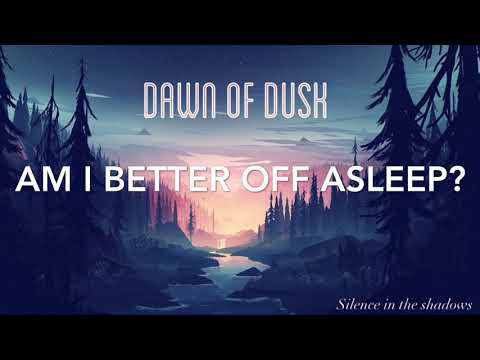 Asleep by Dawn of Dusk