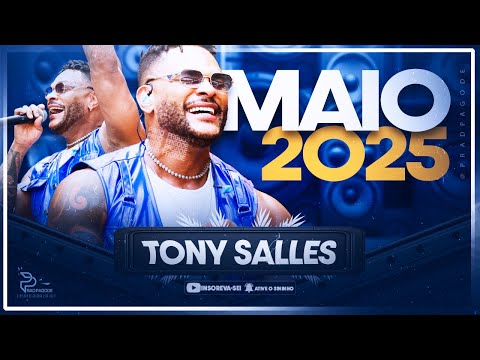 TONY SALLES - MAIO 2025 | AO VIVO EM SERGIPE 🔥