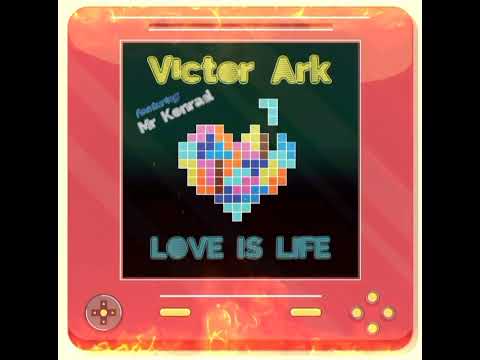 Victor Ark - Love Is life feat Mr. Konrad ( Milano Remix. )   👁️👁️