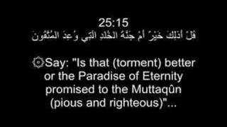 1. Blessed be He Who sent down the criterion (of right and wrong, i.e. this Qur'an) to His slave (Muhammad ) that he may b...