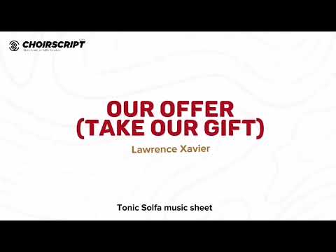 Our Offer by Lawrence Xavier solfa + lyrics