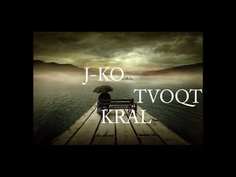 J-KO -  TVOQT KRAL (2019)