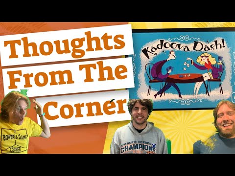 Kadoova Dash! - Thoughts From The Corner