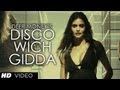 Deep Money Disco Wich Gidda Tera Ft Ikka Full Video Song HD With Lyrics Latest Punjabi Song 2013