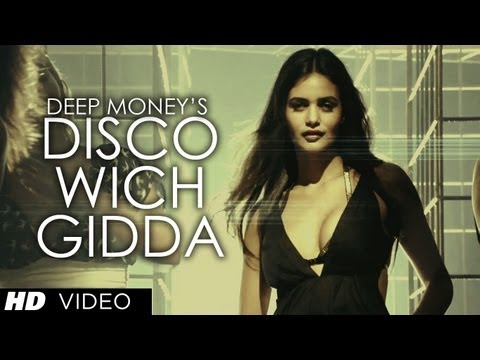 Deep Money Disco Wich Gidda Tera ft Ikka Full Video Song HD With Lyrics | Latest Punjabi Song 2013