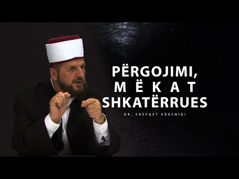 Përgojimi, Mëkat Shkatërrues - Dr. Shefqet Krasniqi | SHKËPUTJE