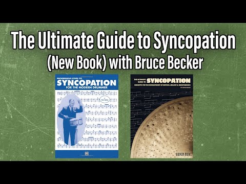 The Ultimate Guide to Syncopation (New Book) with Bruce Becker - EP 193