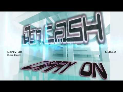 Don Cash - Carry On (Provenzano Rmx) - Official Video Teaser