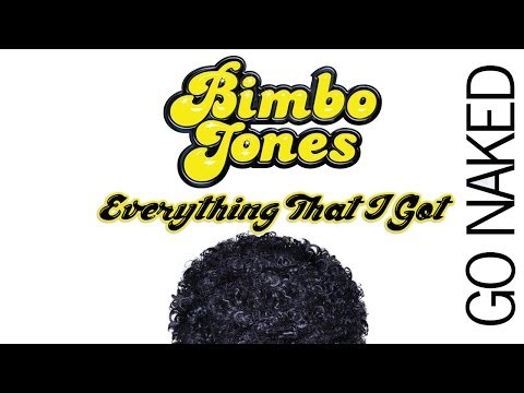 Bimbo Jones ft Kristine W - Everything That I Got