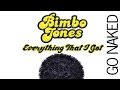 Bimbo Jones ft Kristine W - Everything That I Got