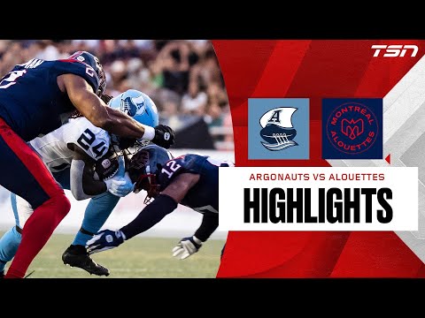 CFL Week 7: Toronto Argonauts vs. Montreal Alouettes | FULL HIGHLIGHTS