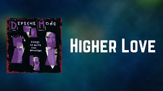 Depeche Mode - Higher Love (Lyrics)