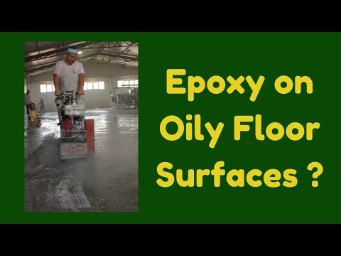 Epoxy on Oily Surfaces - How to clean the oils from the concrete