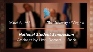 Click to play: Address by Hon. Robert H. Bork [Archive Collection]
