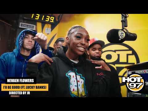 Navaeh Flowers ft. Lucky Banks - I'll Be Good (In Studio Performance) | Hot 97
